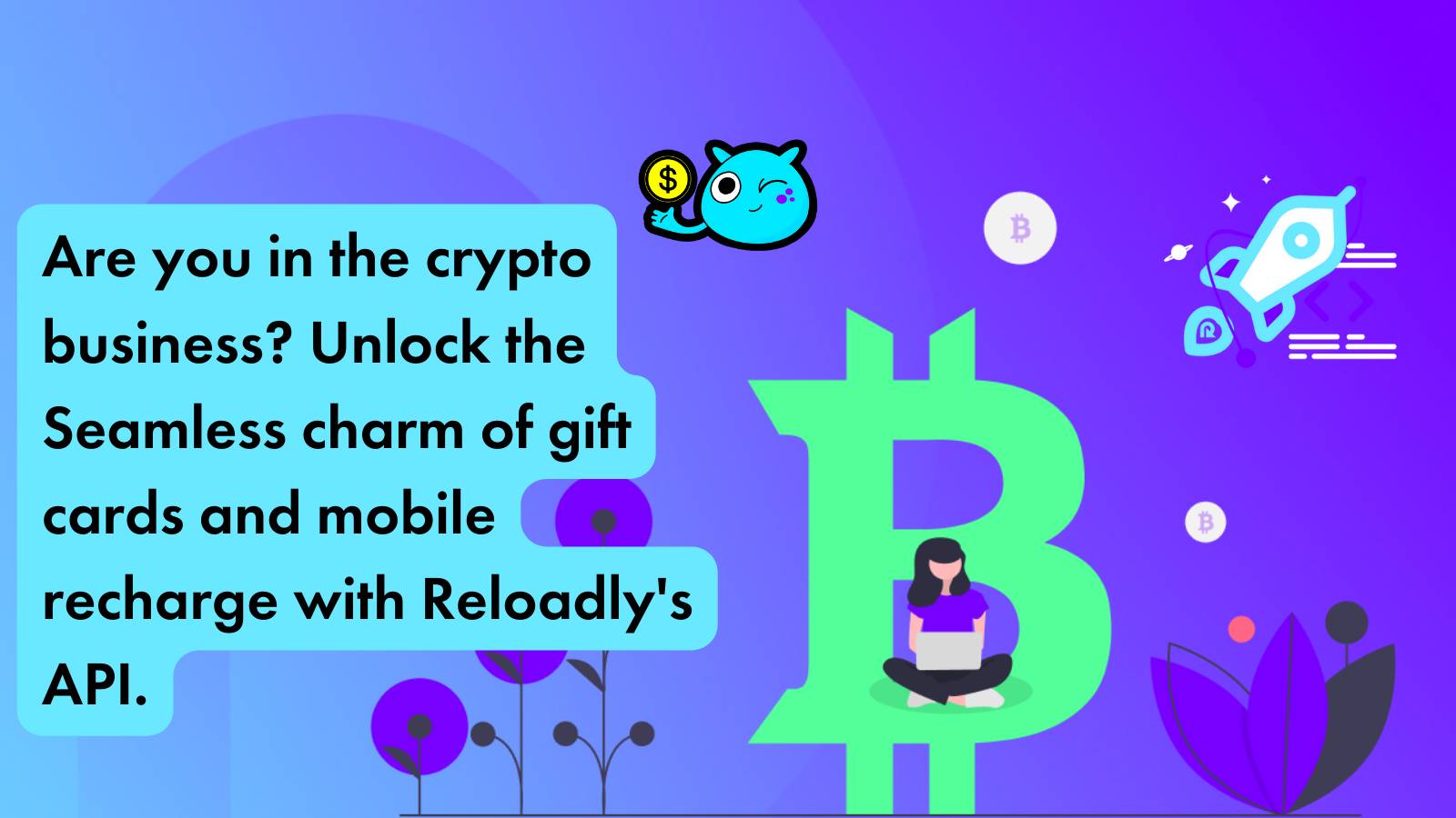 Are you in the crypto business? Unlock the Seamless charm of gift cards